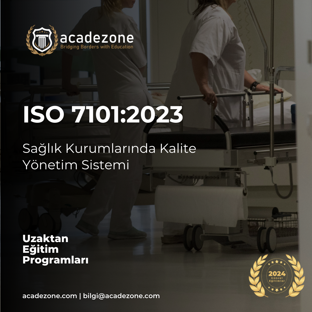 ISO 7101:2023 Sağlık Kurumlarında Kalite Yönetim Sistemi